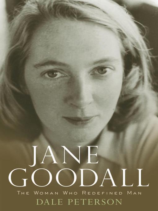 Title details for Jane Goodall by Dale Peterson - Available